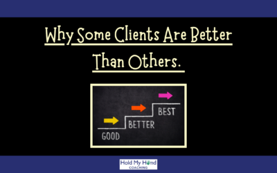Why Some Clients Are Better Than Others.