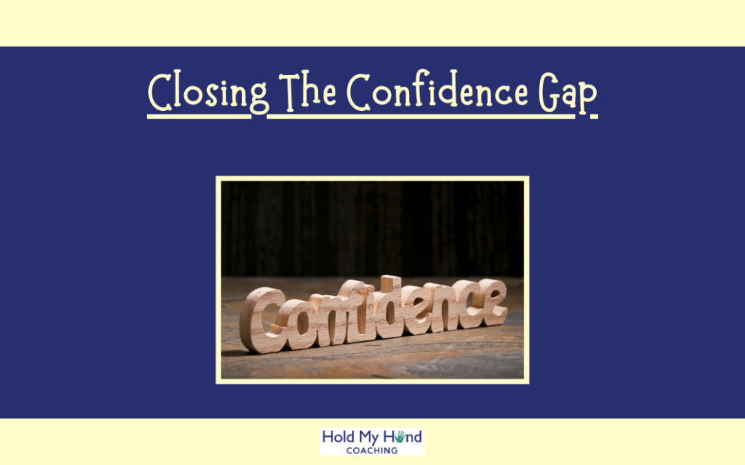 Closing The Confidence Gap