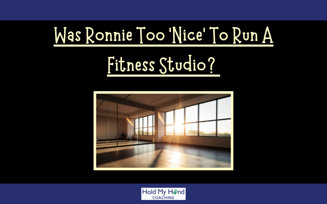 Was Ronnie Too ‘Nice’ To Run A Fitness Studio?